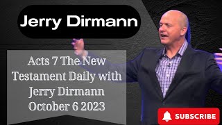 Azure Iris | Acts 7 The New Testament Daily with Jerry Dirmann October 6 2023