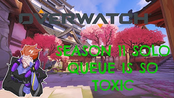 OVERWATCH: THIS IS WHY YOU NEVER SOLO QUEUE AS A SUPPORT PLAYER (TOXIC PLAYERS)