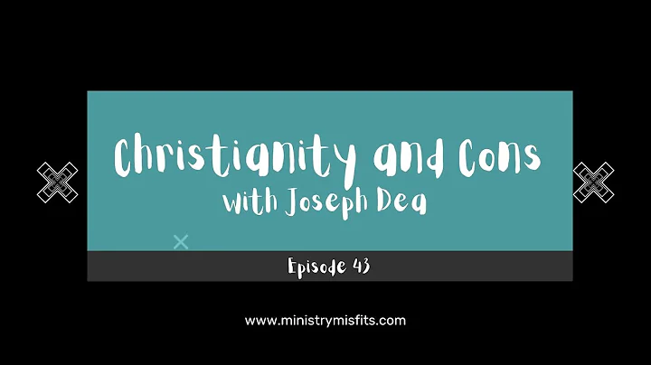 Ministry Misfits Episode 43: Christianity & Cons w...