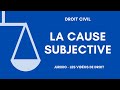 La cause subjective 3