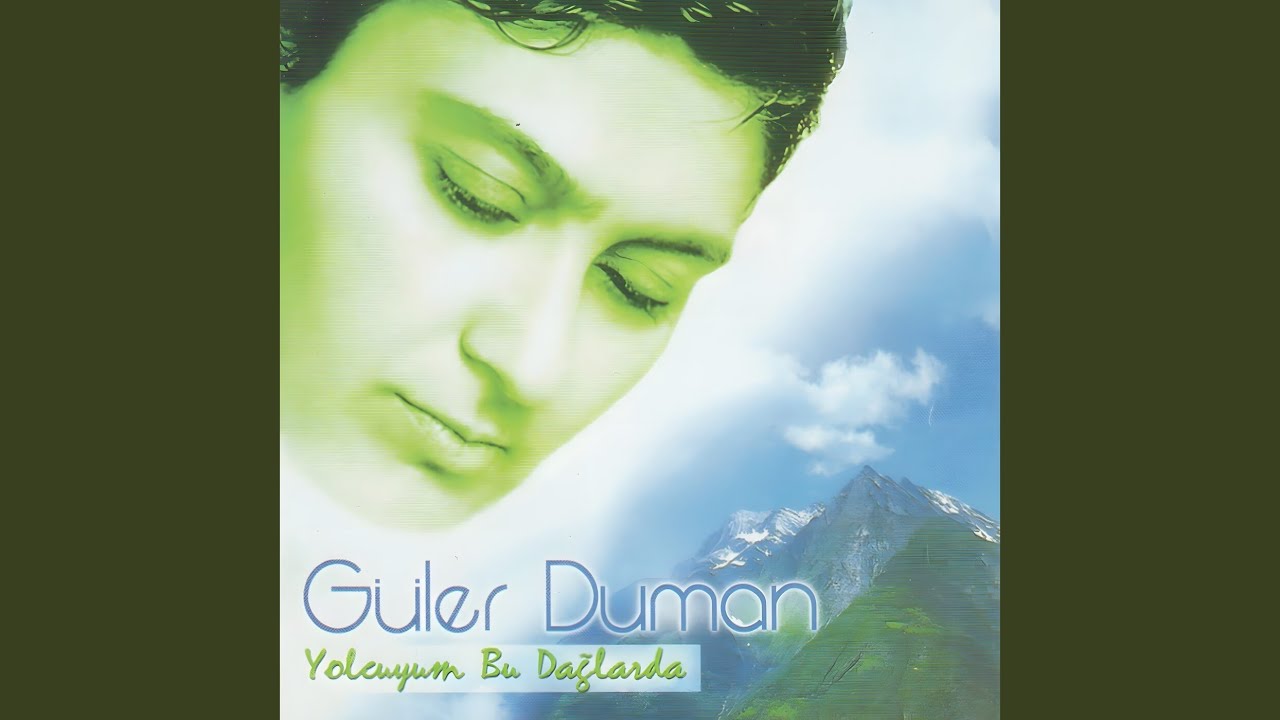 Yolcuyum Bu Dağlarda