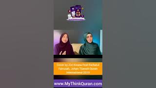 Mughram - Cover Oleh Zizi Kirana Feat Farhatul Fairuzah, Johan Tilawah Quran Antarabangsa 2019