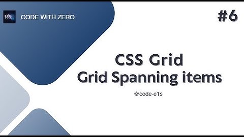 CSS Grid Spanning Multiple Rows and Columns in Grid |Create a layout | Web Development  Hindi/Urdu