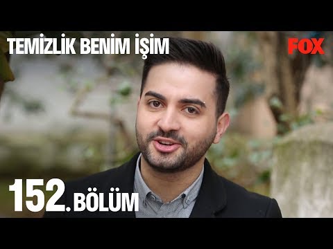 Temizlik Benim İşim 152. Bölüm