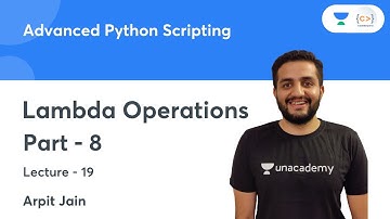 Lambda Operations - Part 8 | L 19 | Advanced Python Scripting | Arpit Jain