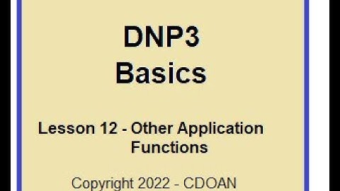 DNP3 Basics, Lesson 12, Other Application Functions
