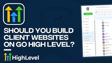Should You Build Client Websites On GoHighLevel?