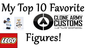 My Top 10 Favorite Clone Army Customs Figures!