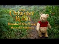 Hundred Acre Wood | Christopher Robin Music & Ambience