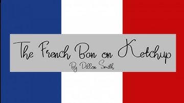 The French Ban on Ketchup