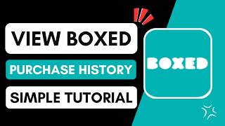 How to View Boxed Purchase History