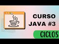 Curso de Java: #3 Ciclos for, while, do-while 🚀 | Aprende a Repetir Código ⚡