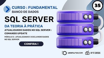 Atualizando Dados no SQL Server com o comando UPDATE : Curso SQL Server : Fundamentos 💎💻🚀