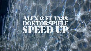 Alex c ft. Yass - doktorspiele (~speed up~)