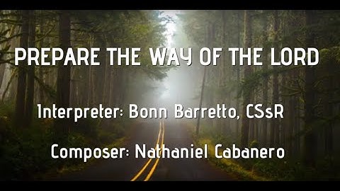 Prepare The Way Of The Lord (Advent Song)