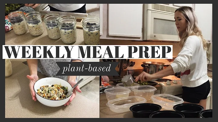 My Weekly Meal Prep | What I eat on a plant-based ...