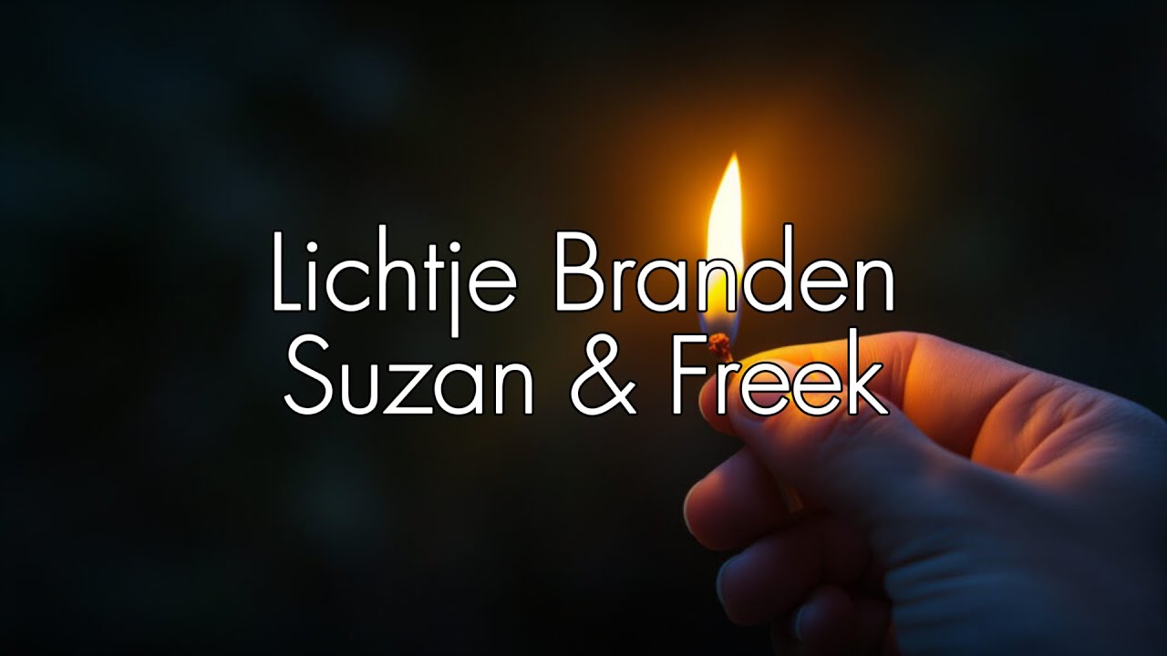 Lichtje Branden - Suzan en Freek Lichtje Branden - Suzan en Freek