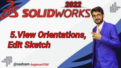 SolidWorks Tutorial in Urdu/Hindi 5.View Orientations, Edit Sketch