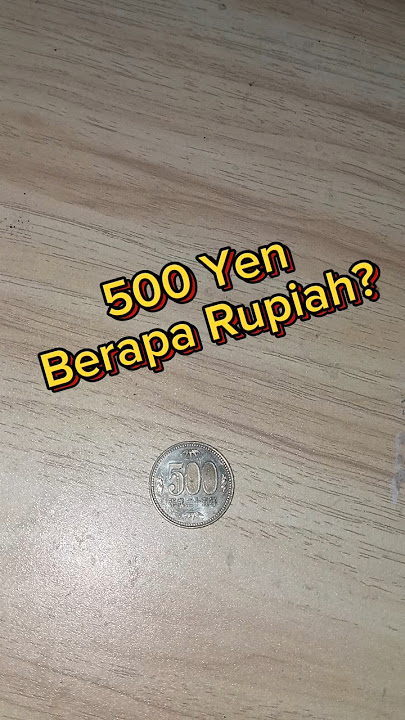 500 Yen berapa Rupiah ya? #jepang #money #travel #moneychanger #yen #rupiah #yentorupiah