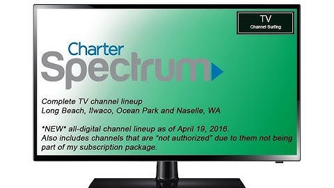 TV Channel Surfing: Charter Spectrum, Long Beach, WA [New All-Digital Lineup!]