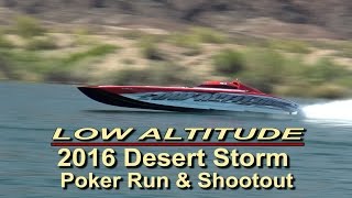 Desert Storm Shootout 2016 - "Low Altitude" Speed Runs