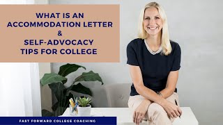 What is an Accommodation Letter & Self Advocacy Tips for College