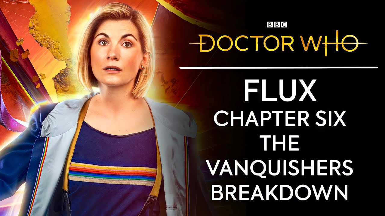 Doctor Who: Flux | The Vanquishers (Finale) Breakdown