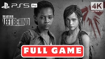 The Last Of Us: LEFT BEHIND (DLC) I FULL Gameplay Walkthrough - NO COMMENTARY