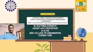 TOPIC 4 - DT Based Video  Login Form Creation Using UI Controls | OOP | SNS Institutions