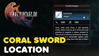 Final Fantasy 16 - Coral Sword Location