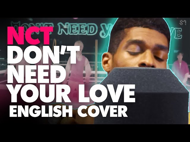 NCT DREAM ft. HRVY - DON'T NEED YOUR LOVE (English Cover+Lyrics) class=