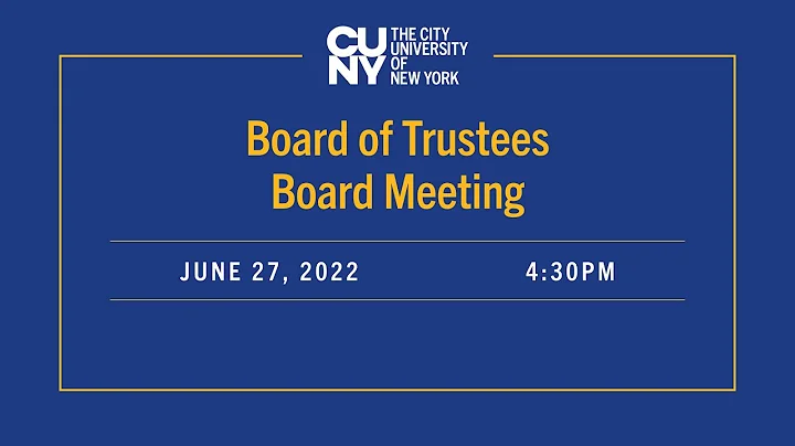 CUNY Board of Trustees Meeting June 27, 2022