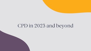CPD in 2023 and beyond