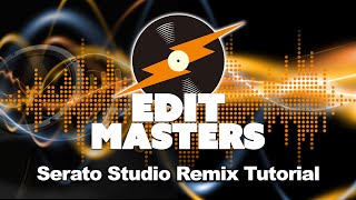 Serato Studio Remix Tutorial