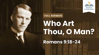 Who Art Thou, O Man? (Remastered)