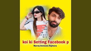 Koi Ki Setting Facebook P