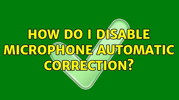 Ubuntu: How do i disable microphone automatic correction?