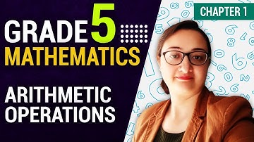 Arithmetic Operations | Chapter 1 | Mathematics | Grade 5