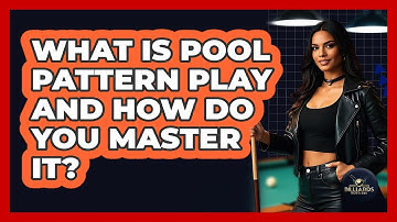 What Is Pool Pattern Play And How Do You Master It? - Billiards Hustlers