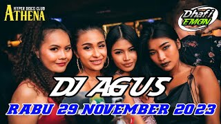 DJ AGUS TERBARU RABU 29 NOVEMBER 2023 FULL BASS || ATHENA BANJARMASIN