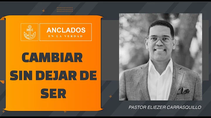 CAMBIAR SIN DEJAR DE SER I