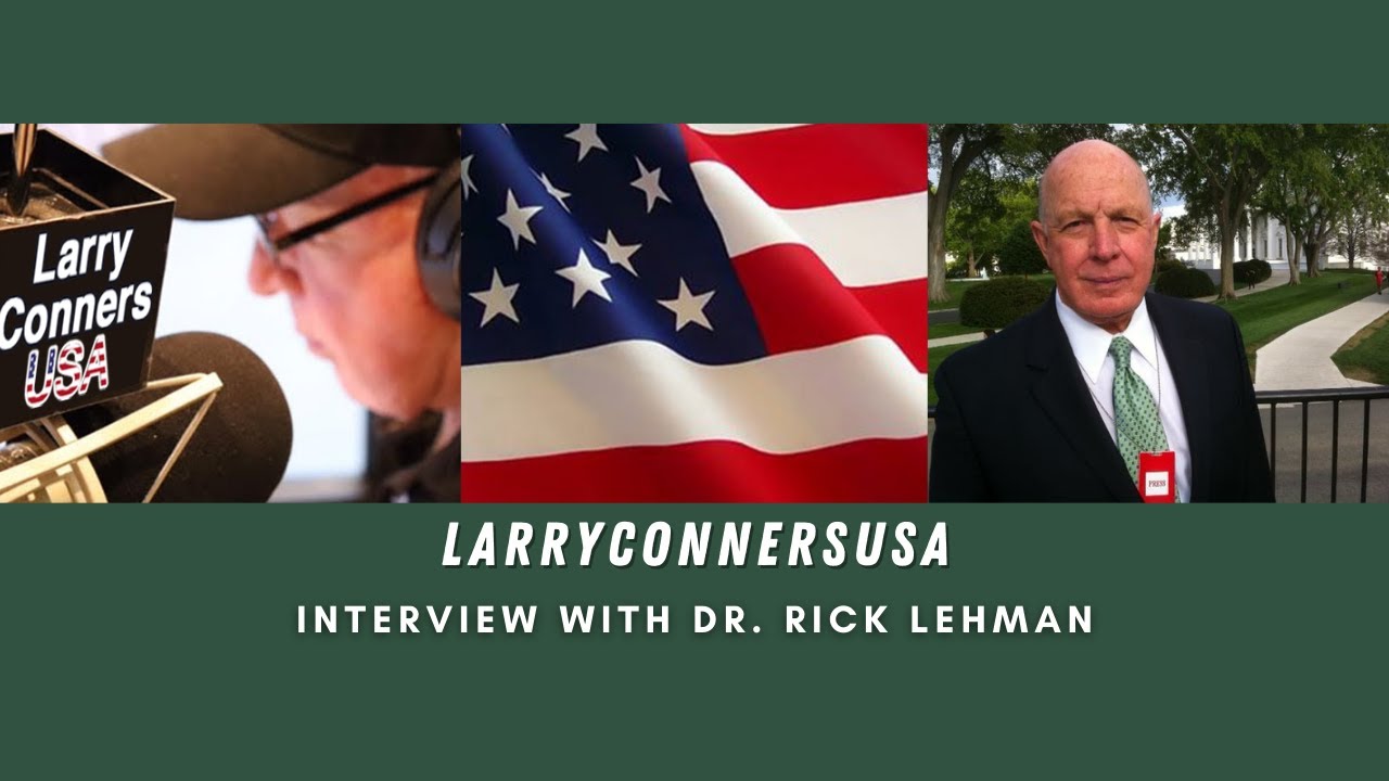 Larry Conners Interview with DR. RICK LEHMAN