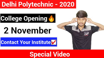 Delhi Polytechnic 2020 ; College Opening ,How to Contact Your Institute ; Delhi Cet 2020