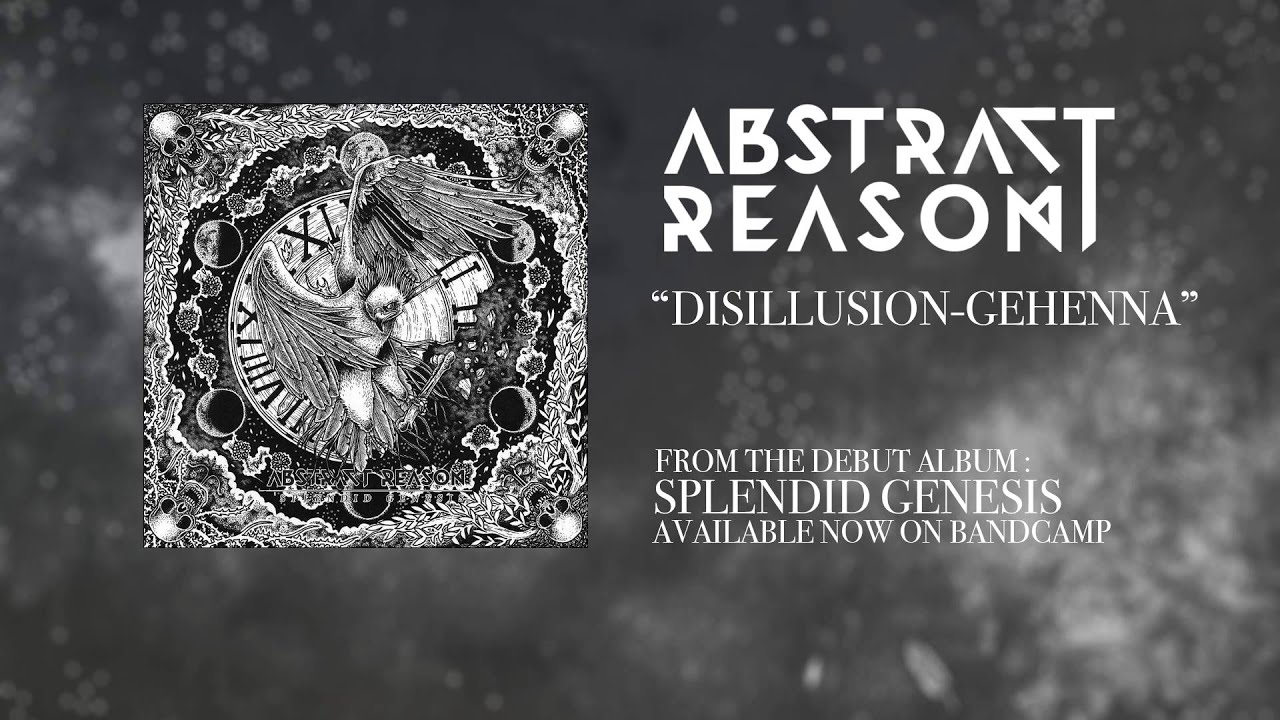Abstract Reason Disillusion Gehenna YouTube abstract-reason-disillusion-gehenna-youtube