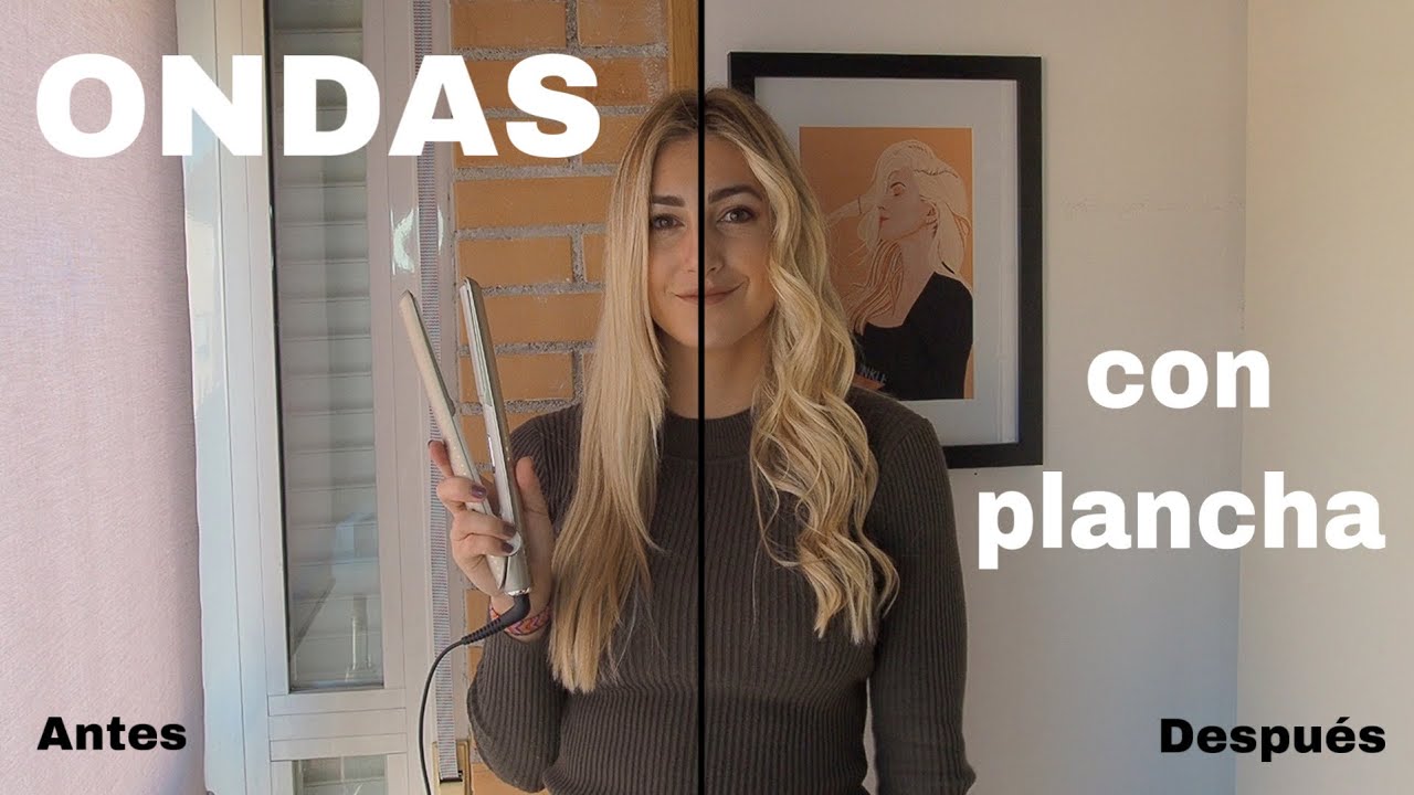 CÓMO HACER ONDAS CON PLANCHA - YouTube