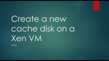 [3.06x]: Create a new cache in a Xen virtual machine