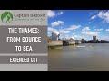 The Thames - From Source to Sea 2017 (Uncut)