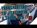 How to Transport 16 Foot Cattle or Hog Panels in a Truck Bed