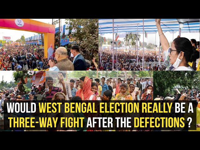 Would West Bengal election really be a three-way fight after the defections?