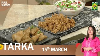 Tarka - 15 March 2023 - Creamy Samosa, Banana Fruit Custard & Creamy Pizza Pakora - Chef Rida Aftab